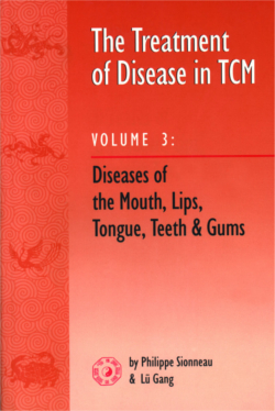 Tx of Disease in TCM Vol 3: Mouth, Lips, Tongu